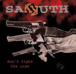 Sakkuth : Don't Fight the Urge